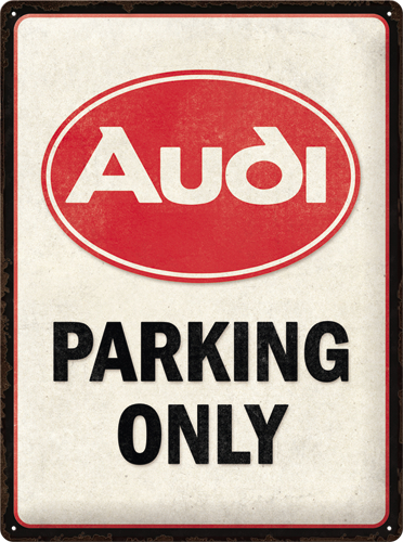 23327 Kilpi 30x40 Audi - Parking Only