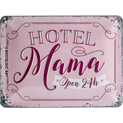 26197 Kilpi 15x20 Hotel Mama... Open 24h