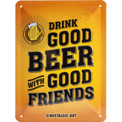 26204 Kilpi 15x20 Drink good beer with good friends