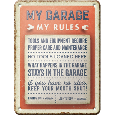26301 Kilpi 15x20 My Garage, My Rules