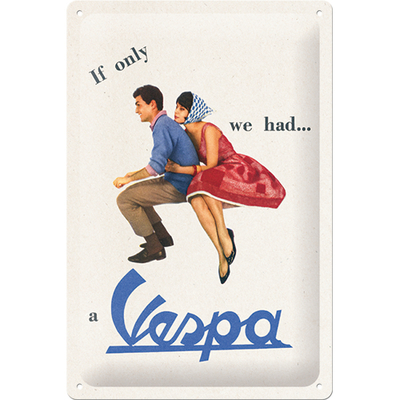 62294 Kilpi 20x30 Vespa - If only we had a Vespa